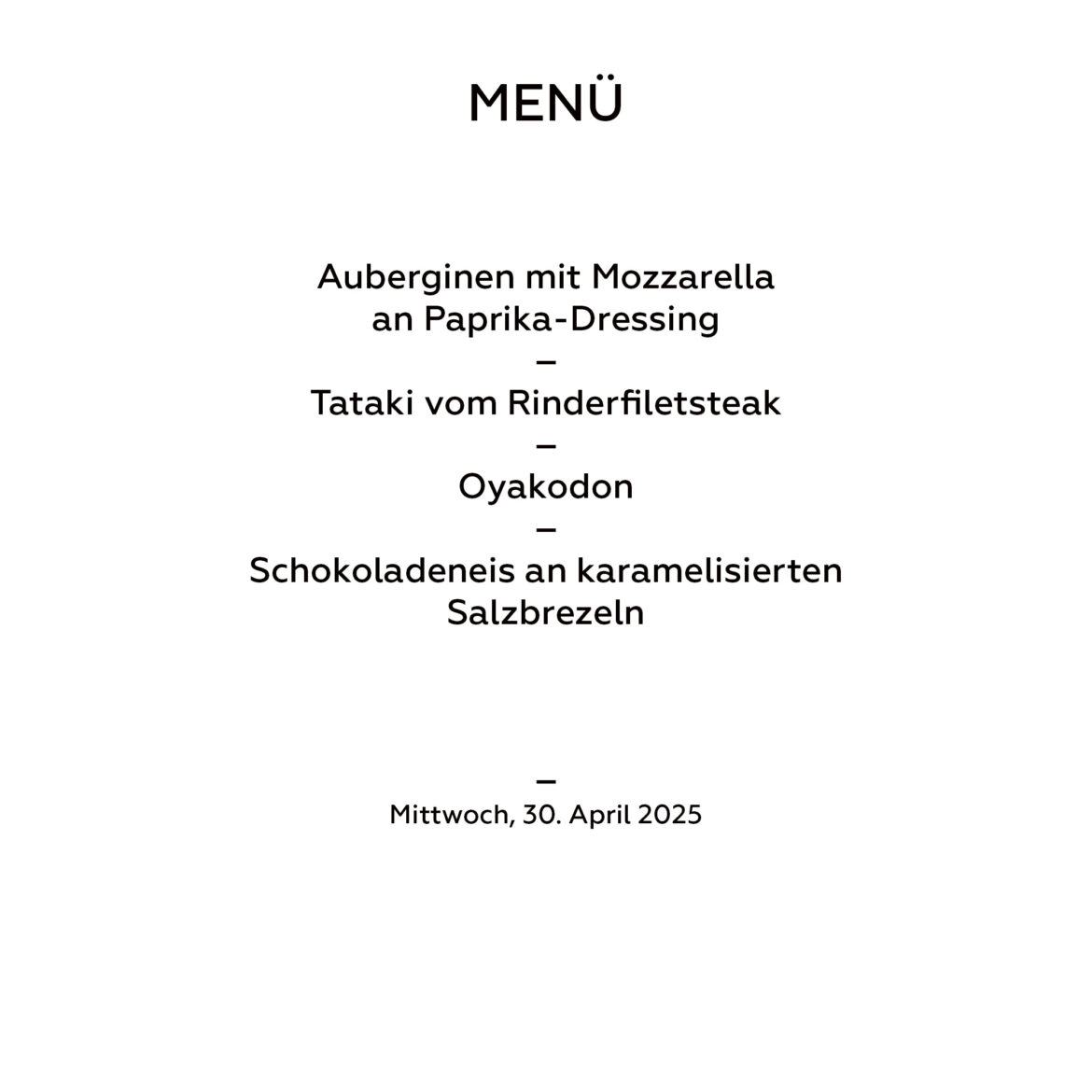 Menü für Mittwoch, 30.4.2025